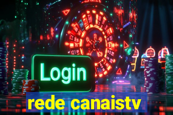 rede canaistv